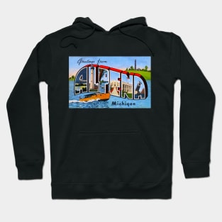 Greetings from Alpena, Michigan - Vintage Large Letter Postcard Hoodie